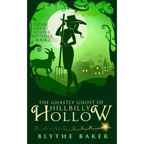 The Ghastly Ghost of Hillbilly Hollow