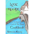 Lost Recipes The Unofficial Hobbit and Lord of the Rings Cookbook