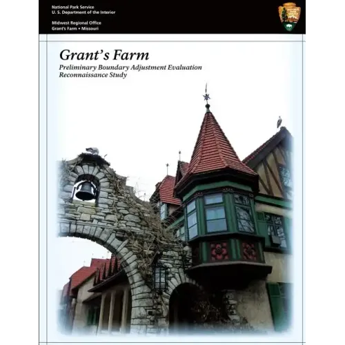 Grant's Farm Preliminary Boundary Adjustment Evaluation Reconnaissance Study
