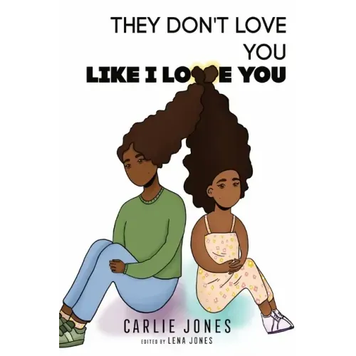 They Don't Love You Like I Love You
