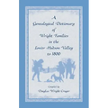 A Genealogical Dictionary of Wright Families in the Lower Hudson Valley to 1800