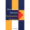 Diversity and Direction in Psychoanalytic Technique