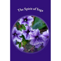 The Spirit of Yoga: Poetry of the Breath