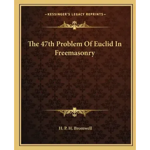 The 47th Problem of Euclid in Freemasonry