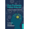 Post-Traumatic Stress Disorder: Recovery After Accident and Disaster