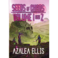 Seeds of Chaos Omnibus: Books 1 & 2
