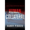 Human Collateral: Volume 1