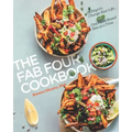 The Fab Four Cookbook: 21 Days to Change Your Life... One Plant-Based Bite at a Time