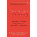 Irrationally Rational: Ten Nobel Laureates Script the Story of Behavioural Economics