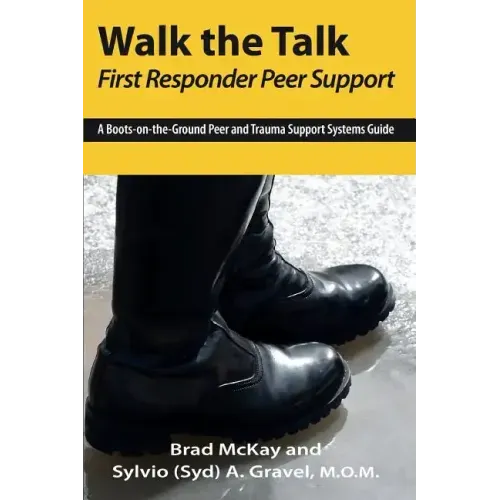 Walk the Talk: First Responder Peer Support