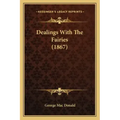 Dealings With The Fairies (1867)