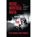 Inside the Montreal Mafia: The Confessions of Andrew Scoppa