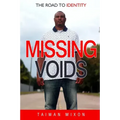 Missing Voids: The Road to Identity