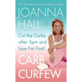 Carb Curfew: Cut the Carbs after 5pm and Lose Fat Fast!