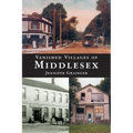 Vanished Villages of Middlesex