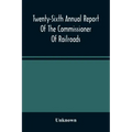 Twenty-Sixth Annual Report Of The Commissioner Of Railroads And Telegraphs To The Governor Of The State Of Ohio For The Year 1893