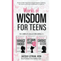 Words of Wisdom for Teens (The Complete Collection, Books 1-3): Books to Help Teen Girls Conquer Negative Thinking, Be Positive, and Live with Confide