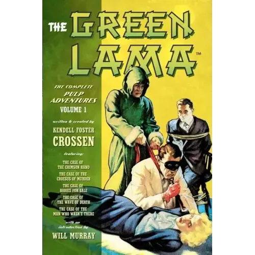 The Green Lama: The Complete Pulp Adventures Volume 1