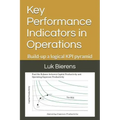Key Performance Indicators in Operations: Building-Up a Logical Kpi Pyramid