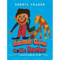 Emma Goes to the Doctor: A Sequel to Emma the Giraffe