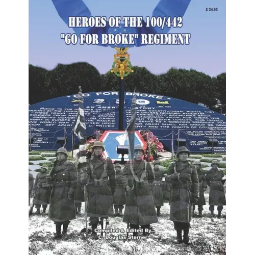 Heroes of the 100/442 Go For Broke Regiment