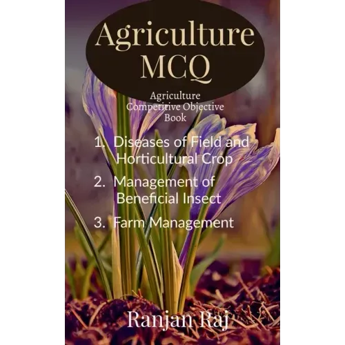 Agriculture MCQ: Agriculture Competitive Objective book