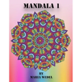 Mandala 1: Fun Mandala's for all !