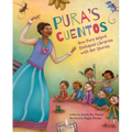Pura's Cuentos: How Pura Belpré Reshaped Libraries with Her Stories