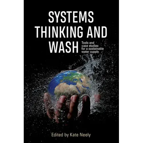 Systems Thinking and WASH: Tools and case studies for a sustainable water supply
