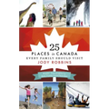 25 Places in Canada Every Family Should Visit
