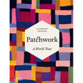 Patchwork: A World Tour