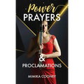 Power Prayers & Proclamations: The Power of Speaking God's Word