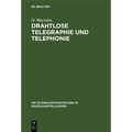 Drahtlose Telegraphie Und Telephonie