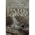 Creating the National Park Service: The Missing Years
