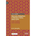 Warranty Obligations in Western France, 1040-1270: Law, Custom, and Lordship