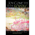 Joy Cometh in the Morning: The Joy Postle Blackstone Story