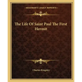 The Life of Saint Paul the First Hermit