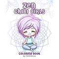 Zen Chibi Girls: A Cute Coloring Book with Kawaii Chibi Zodiac Signs and Yogi Girls