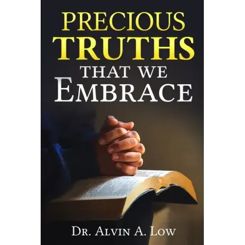Precious Truths that We Embrace