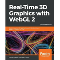 Real-Time 3D Graphics with WebGL 2 - Second Edition: Build interactive 3D applications with JavaScript and WebGL 2 (OpenGL ES 3.0)