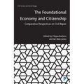 The Foundational Economy and Citizenship: Comparative Perspectives on Civil Repair