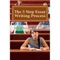 The 5 Step Essay Writing Process: English Essay Writing Skills for ESL Students