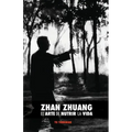 Zhan Zhuang: El Arte de Nutrir La Vida: El Poder de la Quietud