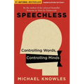Speechless: Controlling Words, Controlling Minds