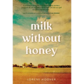 Milk Without Honey