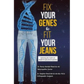 Fix Your Genes to Fit Your Jeans: Optimizing diet, health and weight through personal genetics