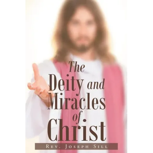 The Deity and Miracles of Christ