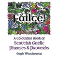 Fàilte! A Colouring Book of Scottish Gaelic Phrases & Proverbs
