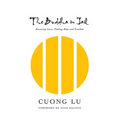 The Buddha in Jail: Restoring Lives, Finding Hope and Freedom