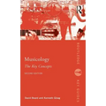 Musicology: The Key Concepts: The Key Concepts